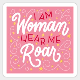 I Am Woman Hear Me Roar Sticker